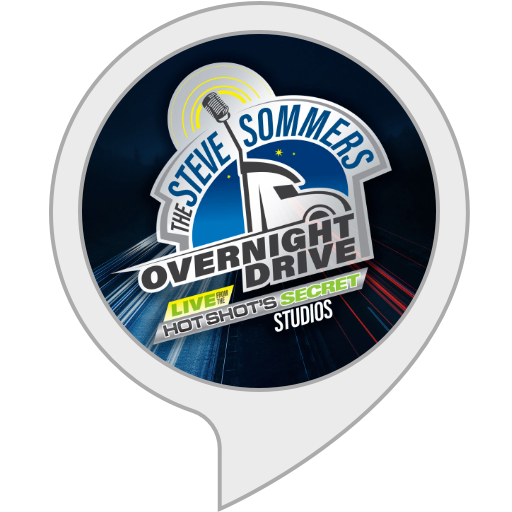 Listen to the Steve Sommers Overnight Drive on Alexa